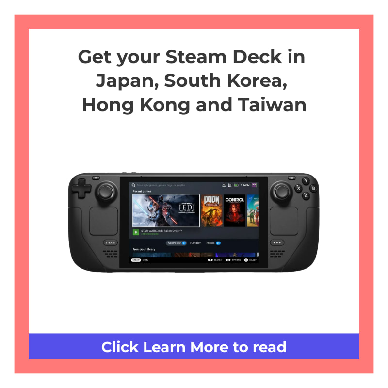Wario64 on X: Valve expands Steam Deck sales to Japan, South Korea, Hong  Kong, and Taiwan  reservation queue for the new  regions will not impact delivery estimates for the current reservation