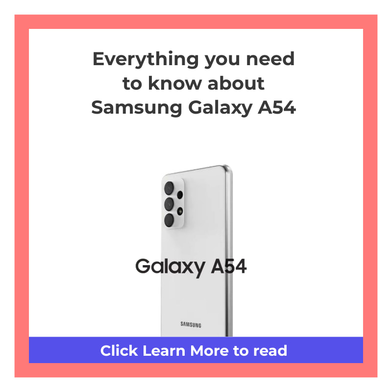Samsung Galaxy A54 5G Trailer - Symmetrical Bezel 