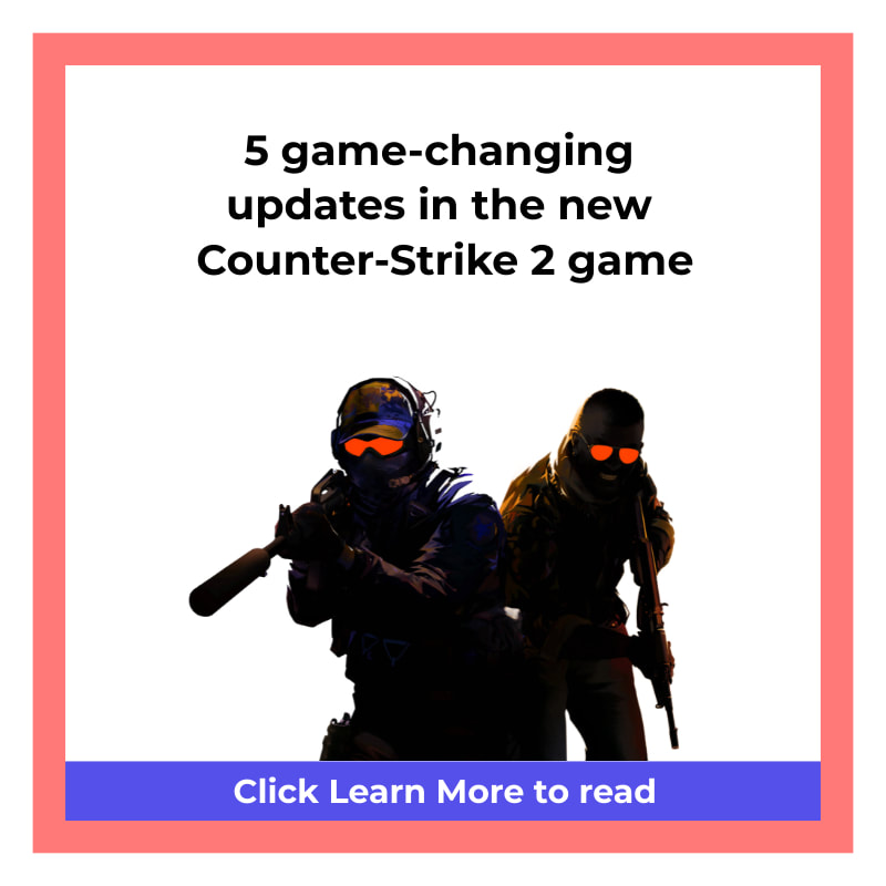 Counter-Strike 2 Released: A Game-Changing Update